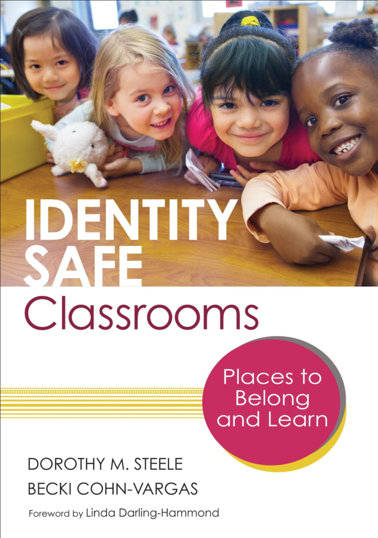 Identity Safe Classrooms by Becki Cohn-Vargas and Dorothy Steele